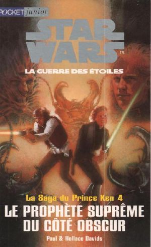 [Star Wars: Jedi Prince 04] • Le Prophète Suprême Du Côté Obscur